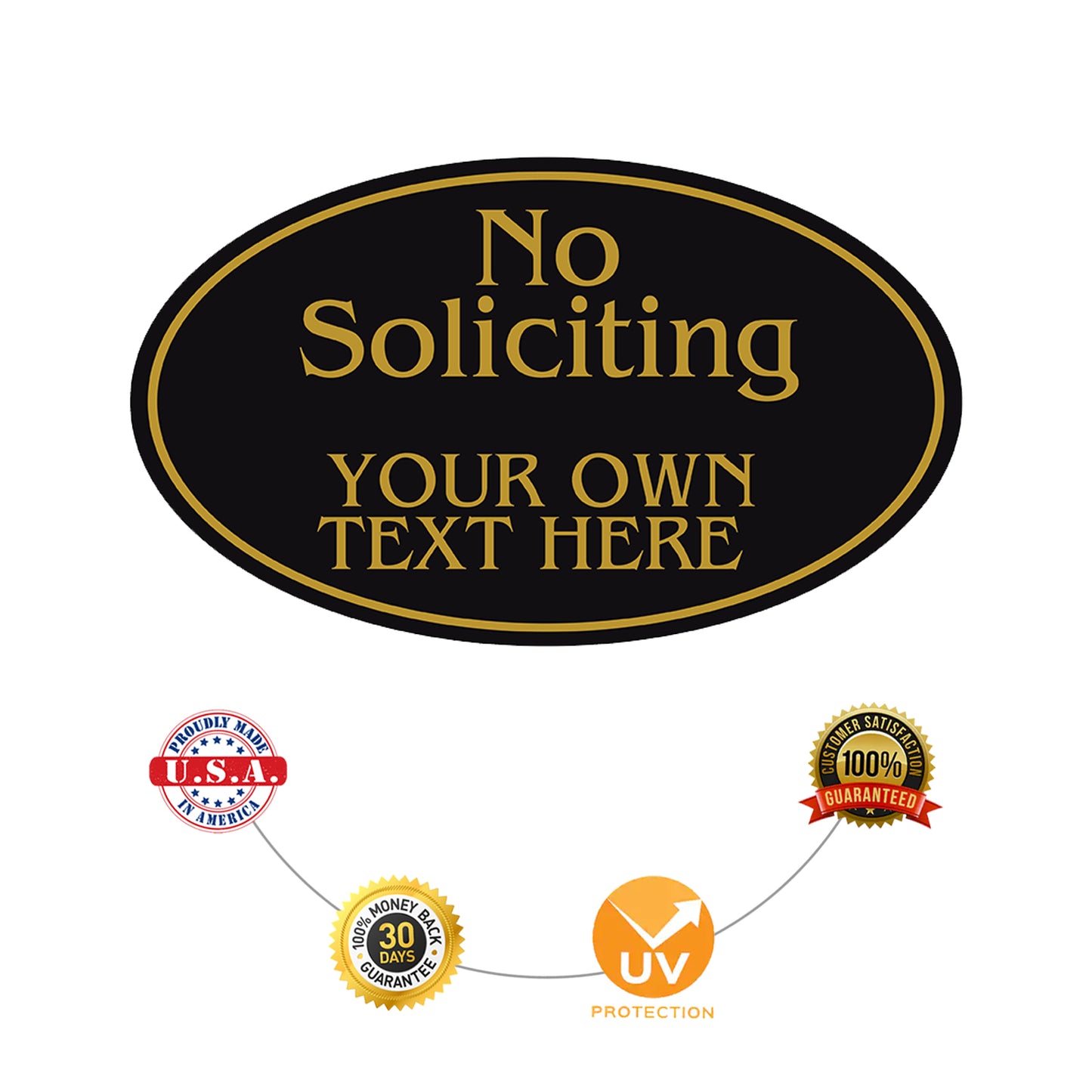 No Soliciting Your Own Text Here Sign