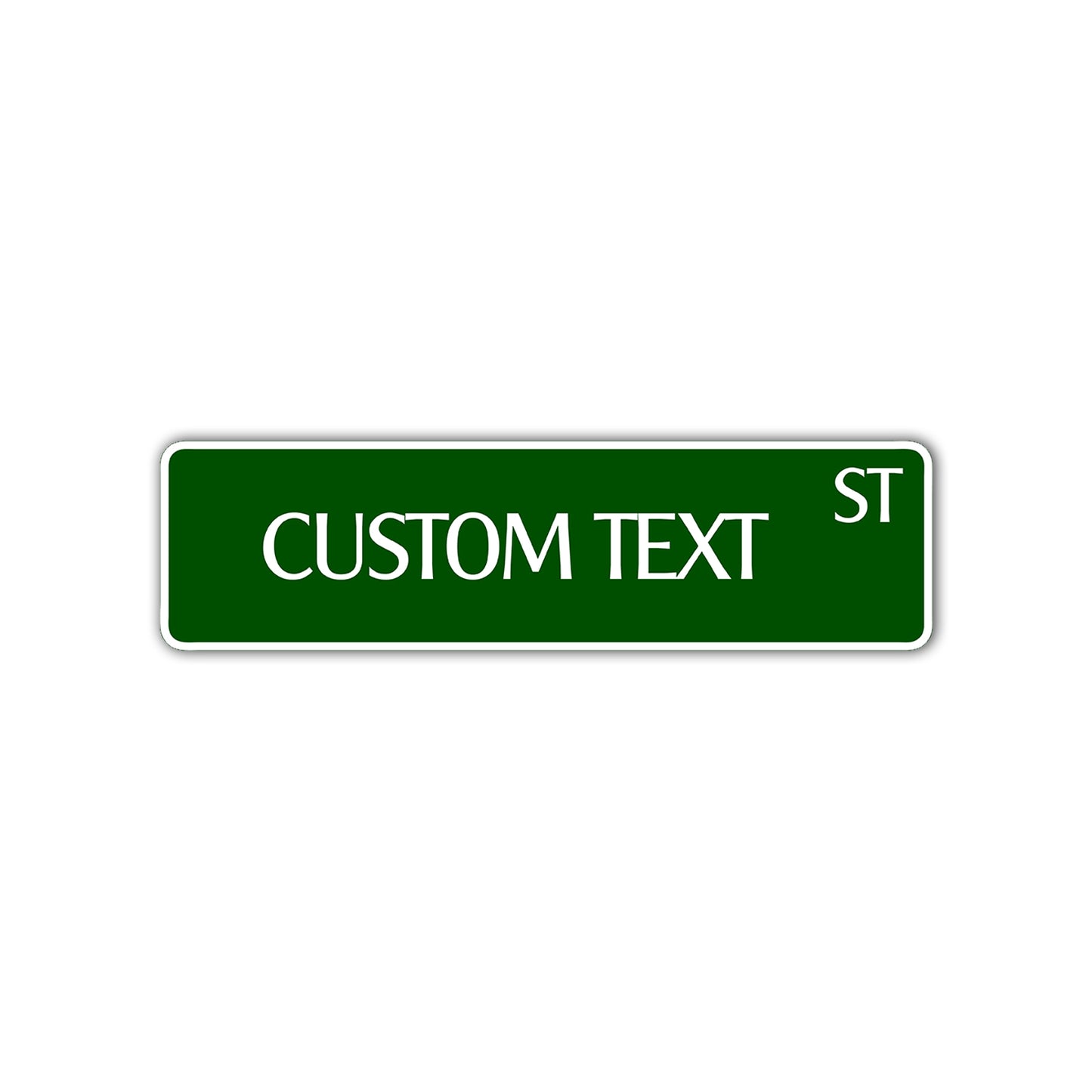 Custom Text ST Sign