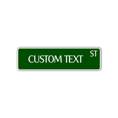 Custom Text ST Sign