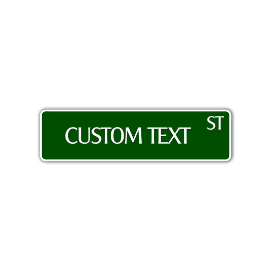 Custom Text ST Sign