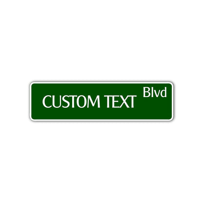 Custom Text Blvd Sign