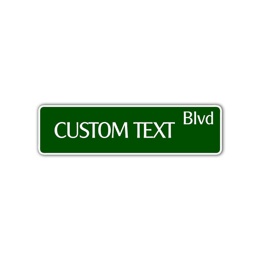 Custom Text Blvd Sign