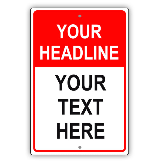 Your Headline Your Text Here Sign