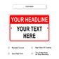 Your Headline Your Text Here Sign
