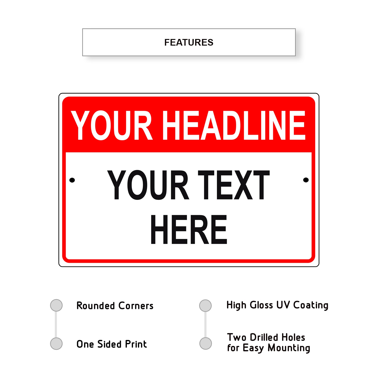 Your Headline Your Text Here Sign