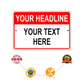 Your Headline Your Text Here Sign