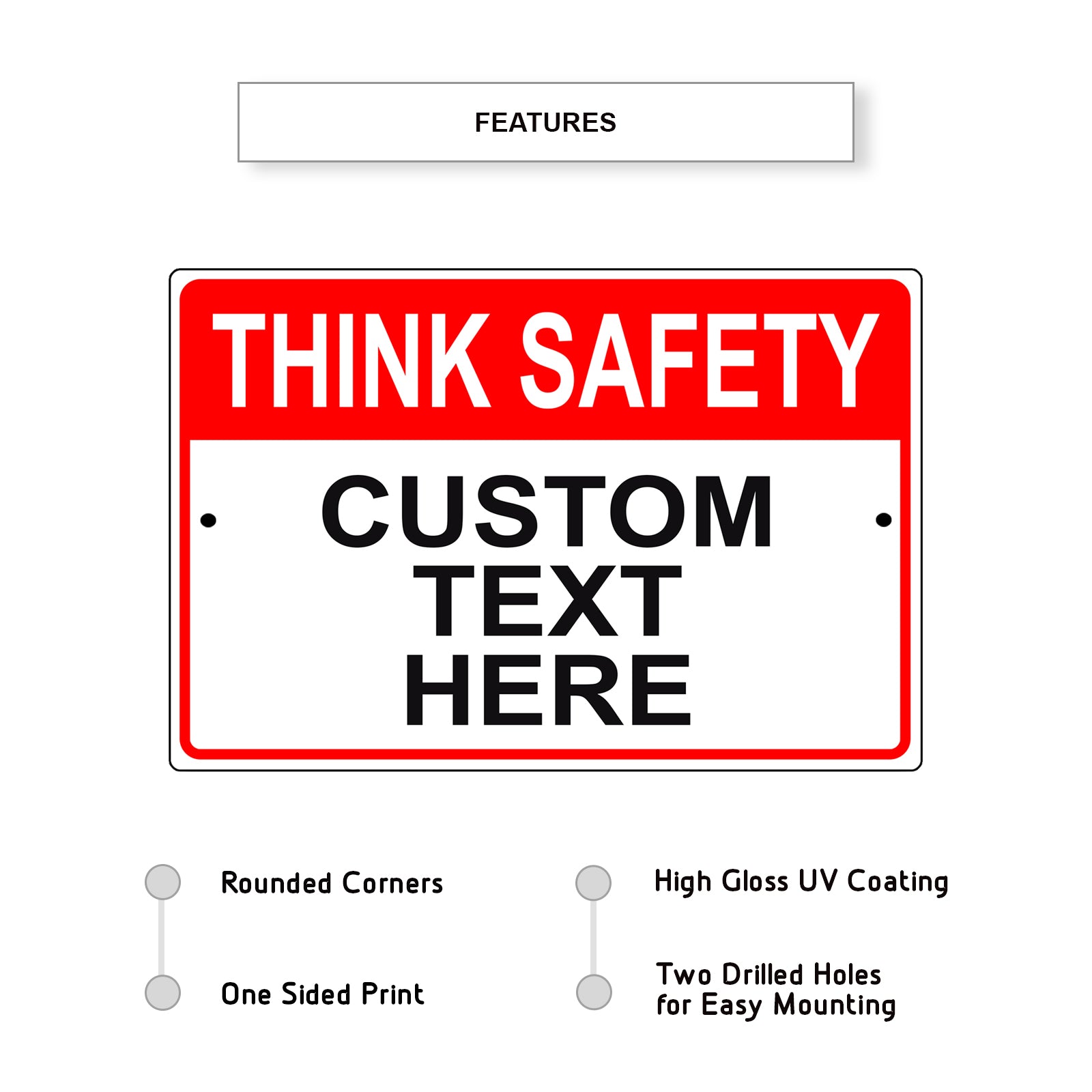 Think Safety Custom Text Here Sign