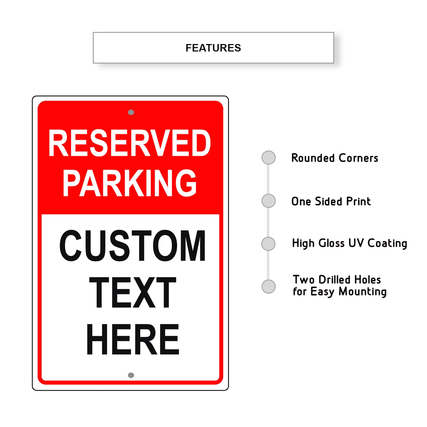 Reserved Parking Custom Text Here Sign