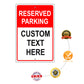 Reserved Parking Custom Text Here Sign