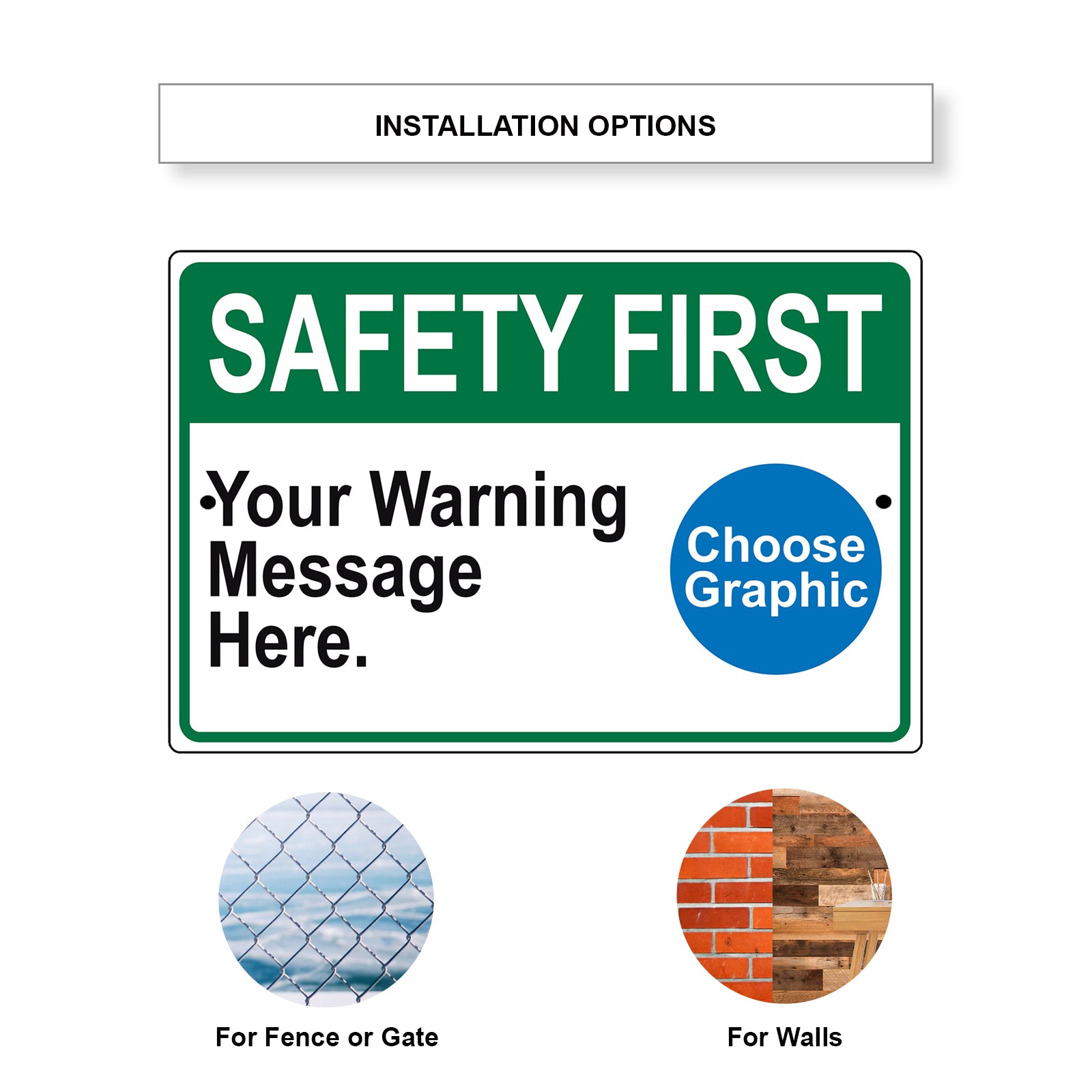 Safety First Your Warning Message Here Sign
