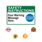 Safety Instructions Your Warning Message Here Sign