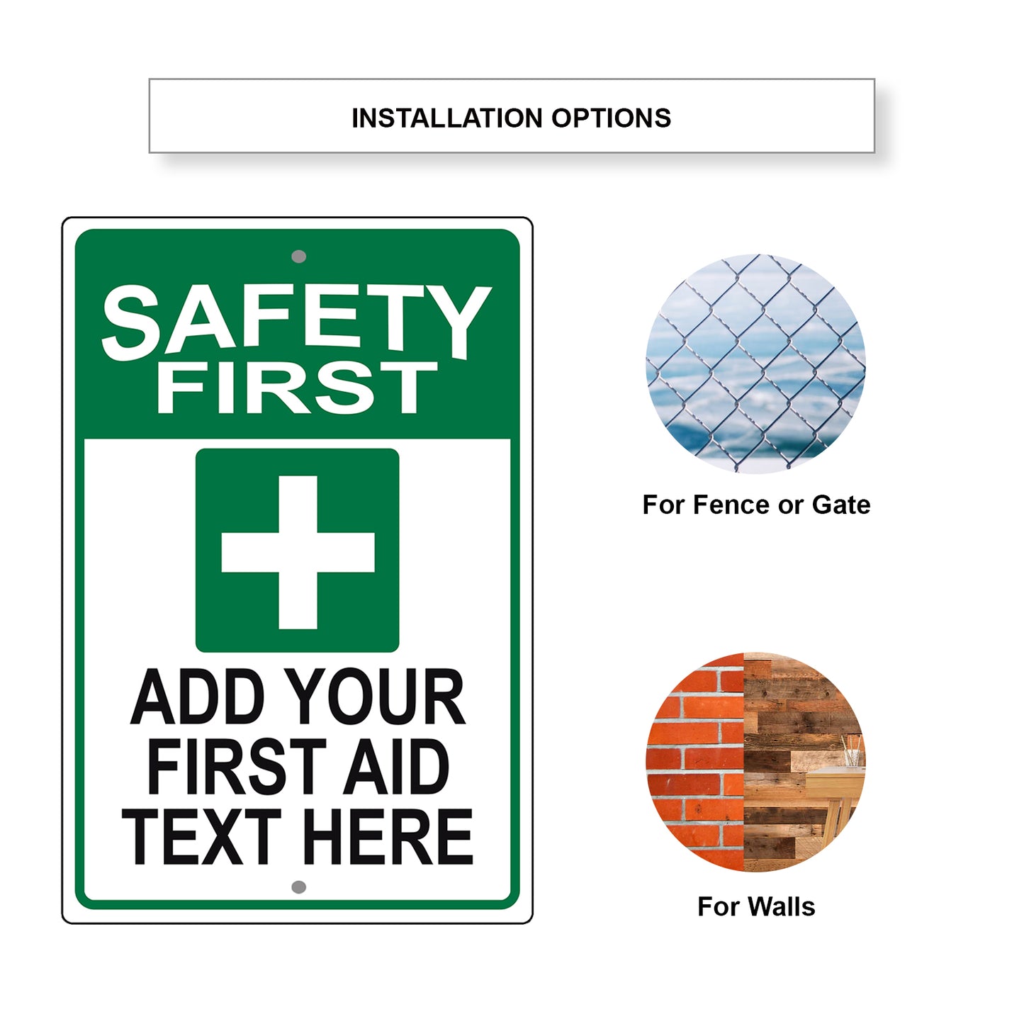Safety First Add Your First AID Text Here Sign