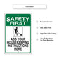 Safety First Add Your Housekeeping Instructions Here Sign