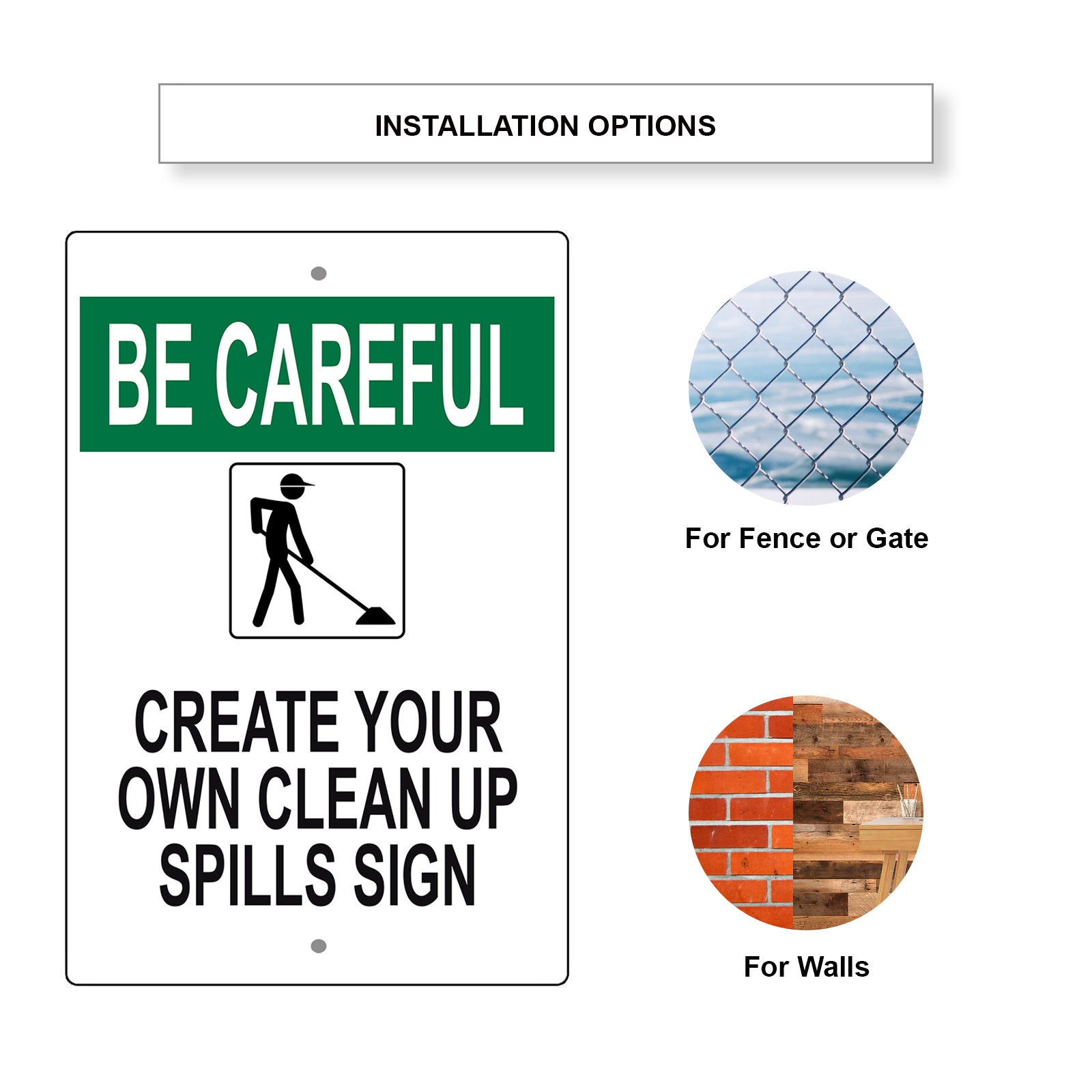 Be Careful Create Your Own Clean Up Spills Sign