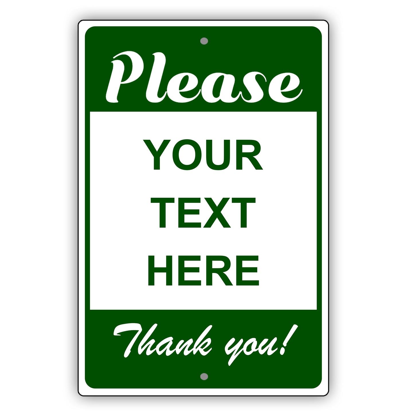 Please Your Text Here Thank You Sign