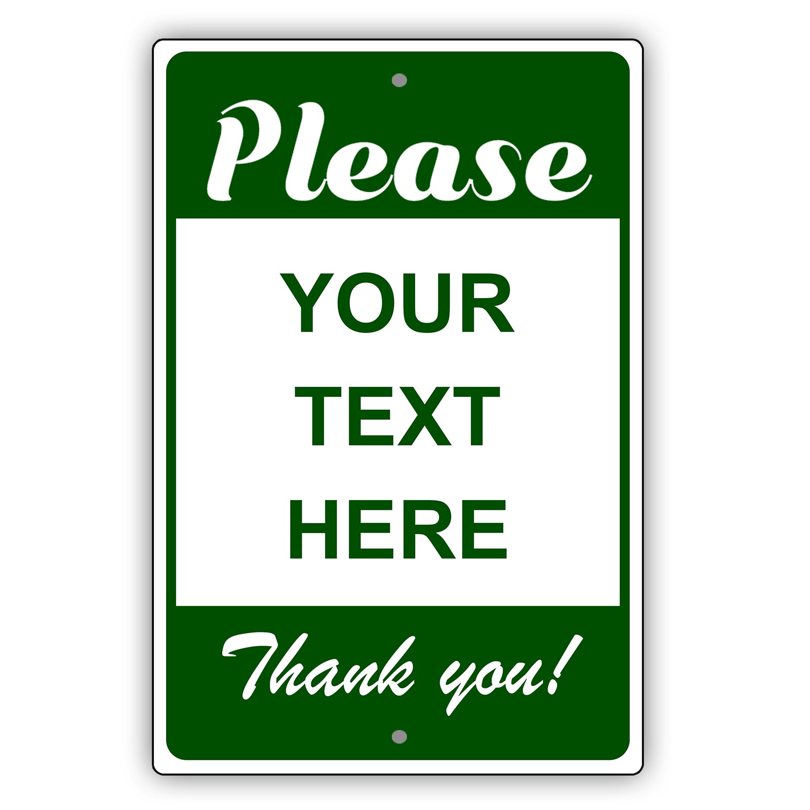 Please Your Text Here Thank You Sign