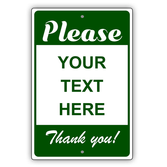 Please Your Text Here Thank You Sign