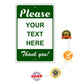 Please Your Text Here Thank You Sign