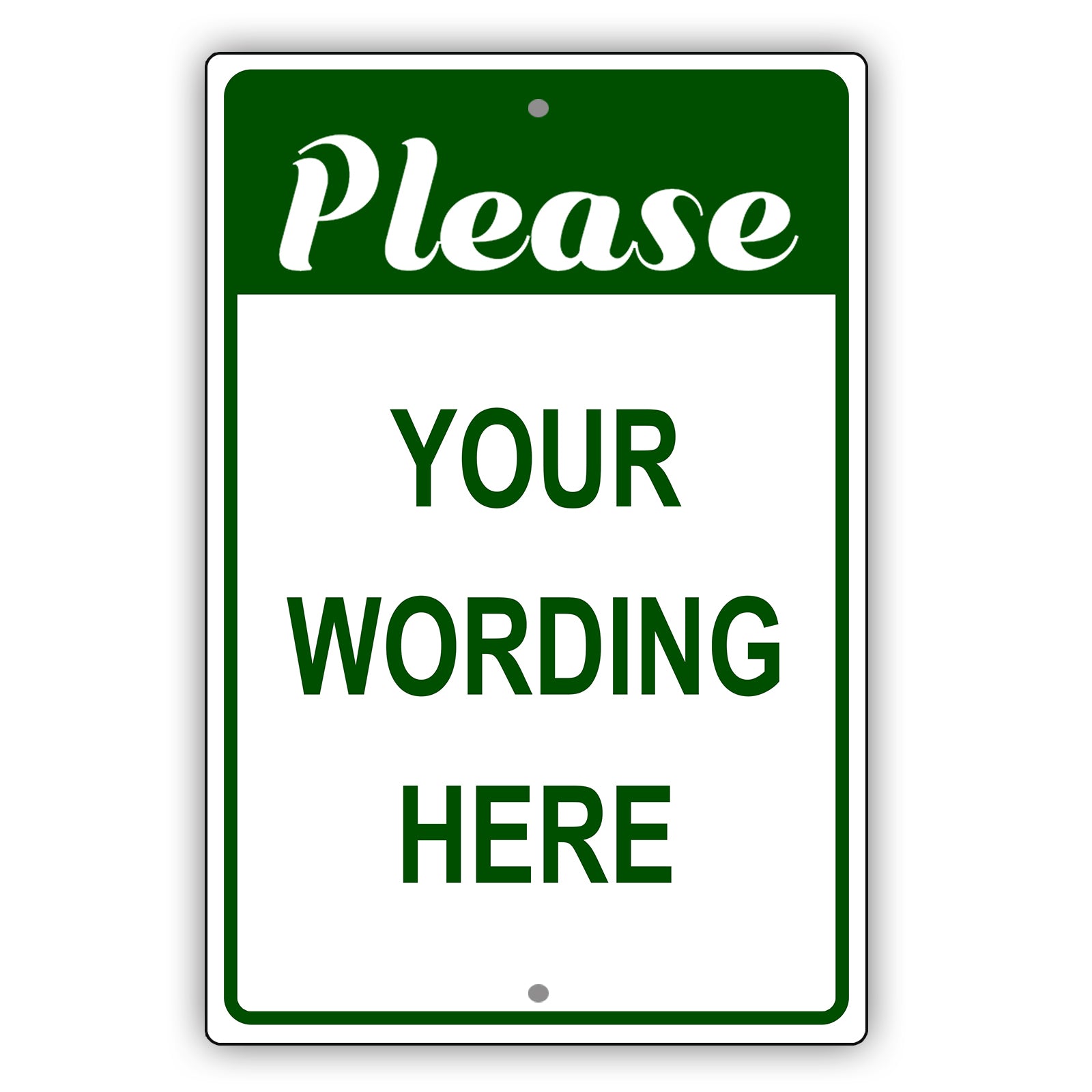 Please Your Wording Here Sign - Sign Fever