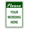 Please Your Wording Here Sign