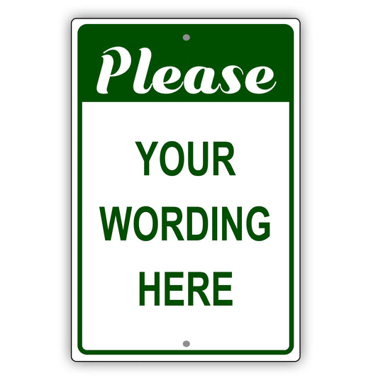 Please Your Wording Here Sign