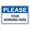 Please You Wording Here Sign