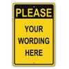 Please You Wording Here Sign