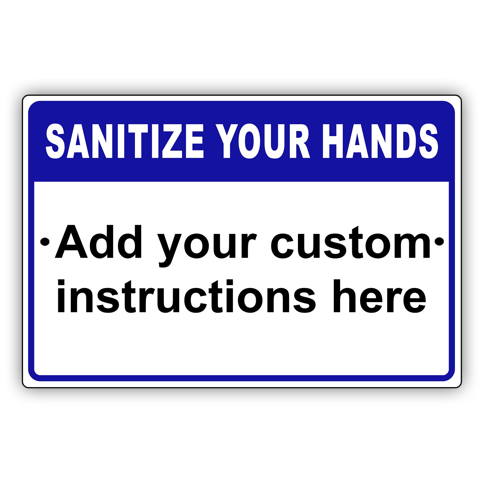 Sanitize Your Hands Sign