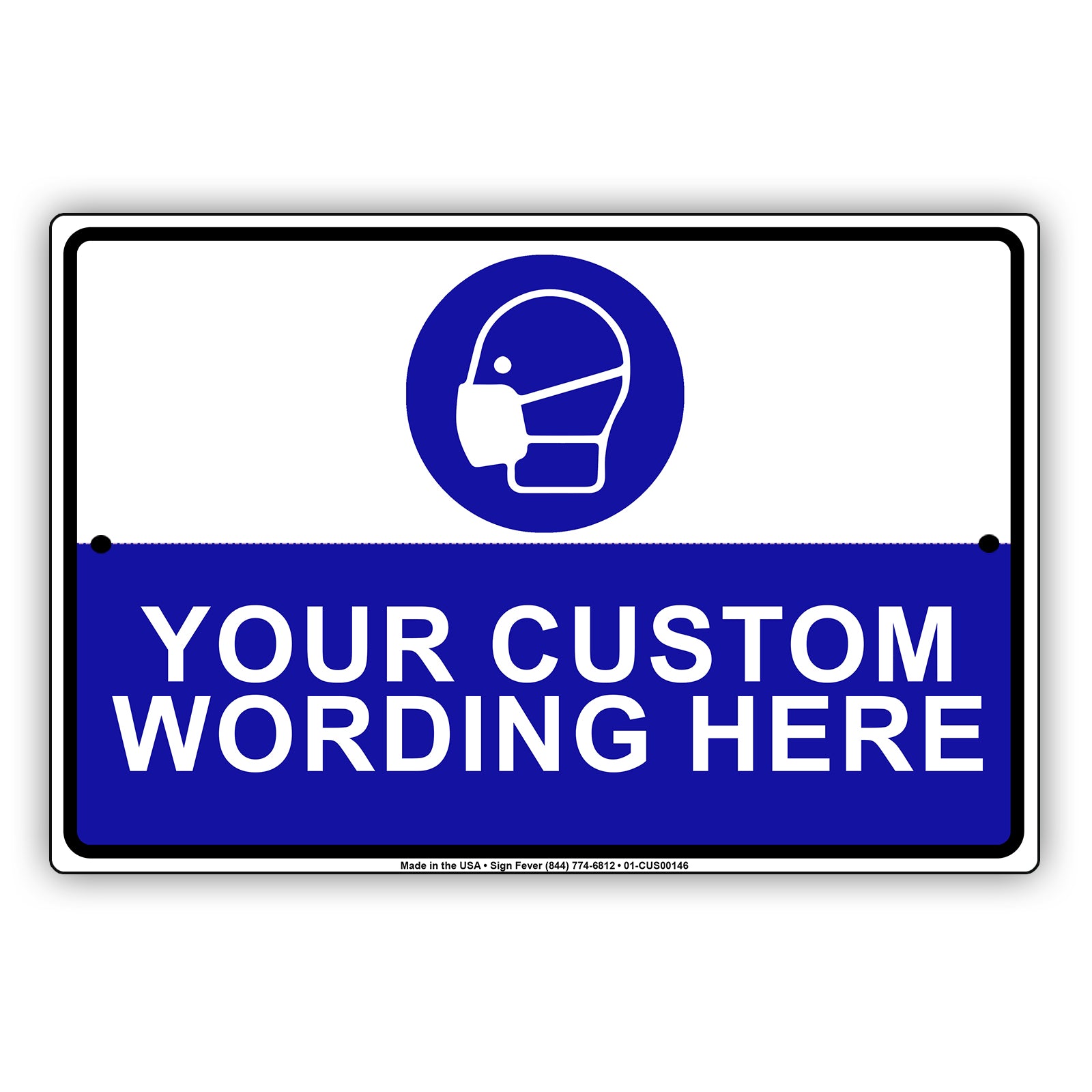 Your Custom Wording Here Sign