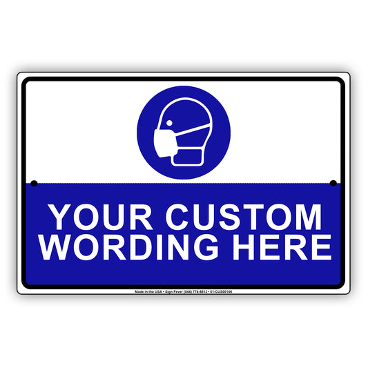 Your Custom Wording Here Sign