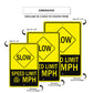 Slow Speed Limit MPH Sign
