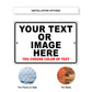 Your Text Or Image Here Sign