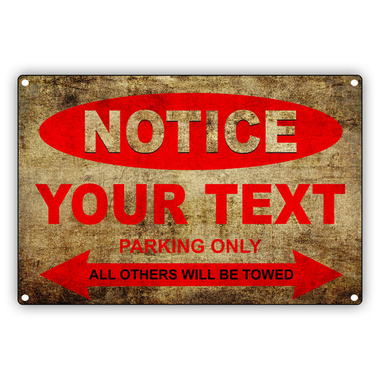 Notice Your Text Parking Only Sign