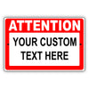 Attention Your Custom Text Here Sign