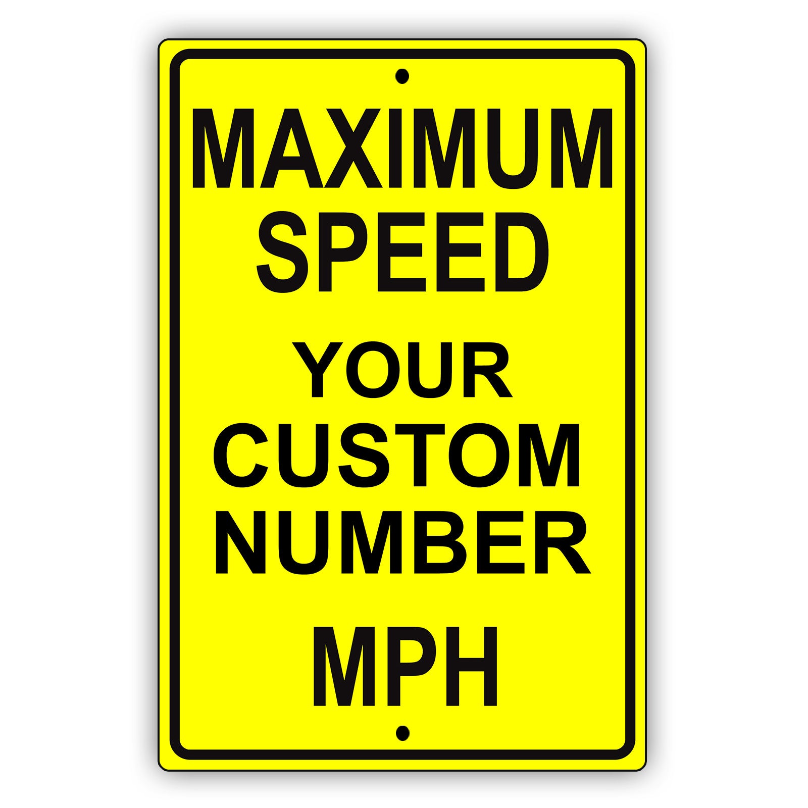 Maximun Speed Your Custom Number MPH Sign