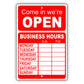Come In We're Open Sign