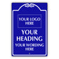 Your Heading Your Wording Here Sign