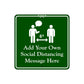 Add Your Own Social Distance Sign