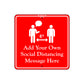 Add Your Own Social Distance Sign