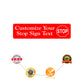 Customize Your Stop Sign Text Sign