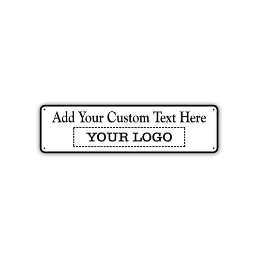 Add Your Custom Text Here Sign