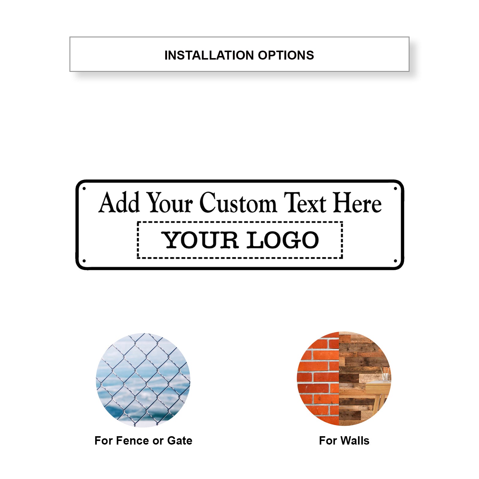 Add Your Custom Text Here Sign