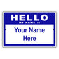 Hello My Name Is Sign