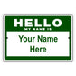 Hello My Name Is Sign