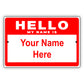 Hello My Name Is Sign