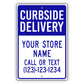 Curbside Delivery Sign
