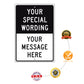 Your Special Wording Sign