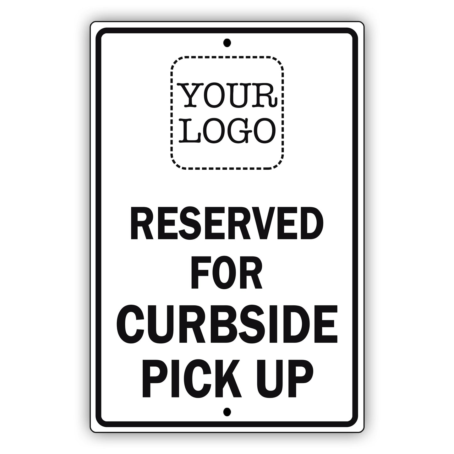 Reserved For Curbside Pick Up Sign