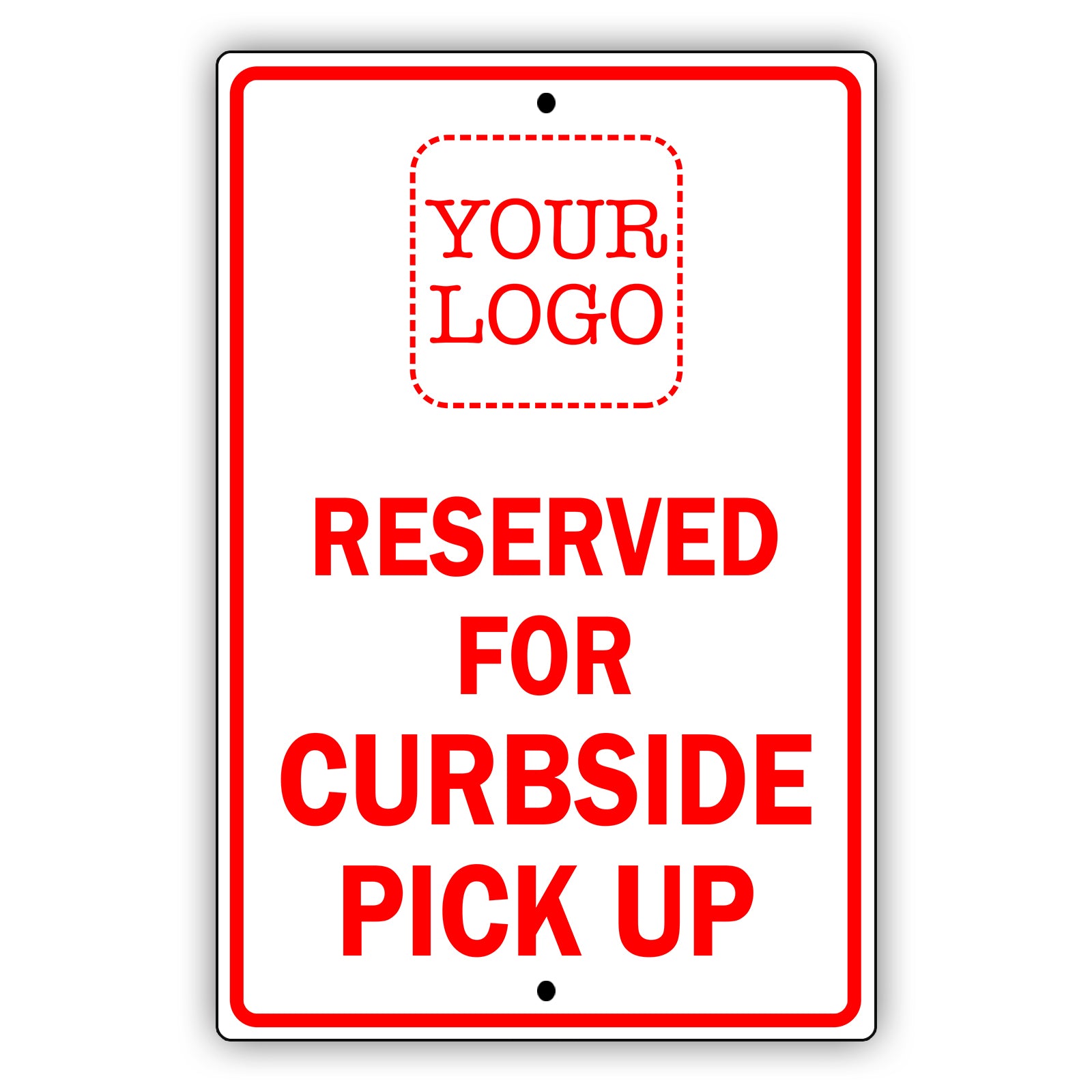 Reserved For Curbside Pick Up Sign