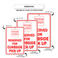Reserved For Curbside Pick Up Sign